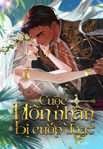 Cuộc Hôn Nhân Bị Cướp Đoạt