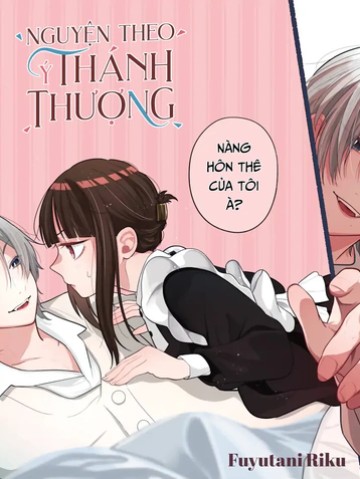 Nguyện theo ý thánh thượng