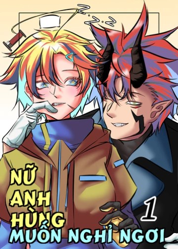 Nữ Anh Hùng Muốn Nghỉ Ngơi