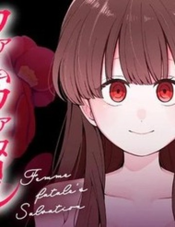 Sự Cứu Rỗi Của Femme Fatale! (Người Phụ Nữ Tai Họa)