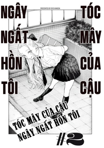 Tóc Mây Của Cậu, Ngây Ngất Hồn Tôi